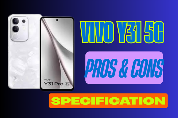 Vivo Y31 5G – Complete Review, Specifications, Pros & Cons